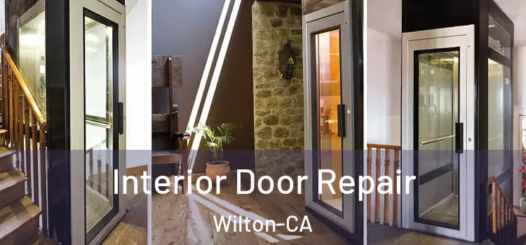  Interior Door Repair Wilton-CA